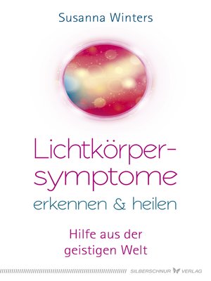 cover image of Lichtkörpersymptome erkennen und heilen